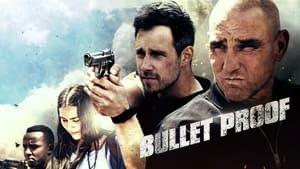Bullet Proof