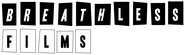 Breathless Films Logo