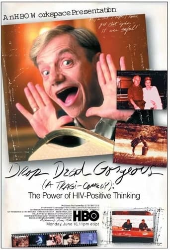 Drop Dead Gorgeous (A Tragicomedy): The Power of HIV Positive Thinking Poster