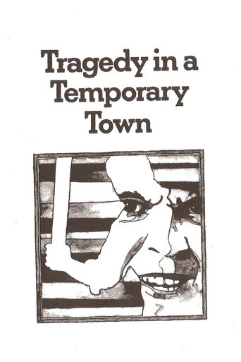 Tragedy in a Temporary Town Poster
