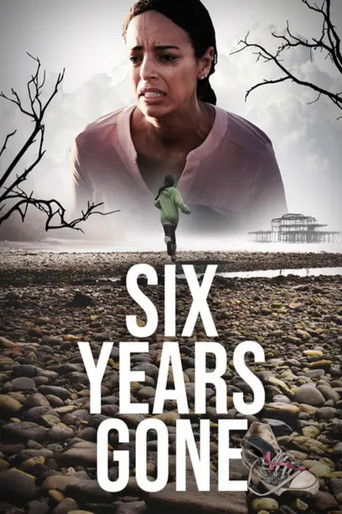 Six Years Gone Poster