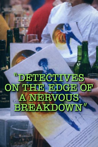 Detectives on the Edge of a Nervous Breakdown Poster