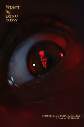 Won’t Be Long Now Poster