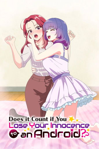 Does It Count If You Lose Your Innocence to an Android? Poster