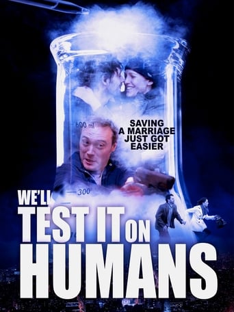 We'll Test It on Humans Poster