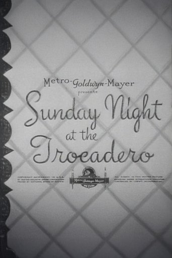Sunday Night at the Trocadero