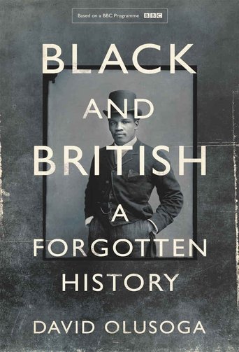 Black and British: A Forgotten History Poster