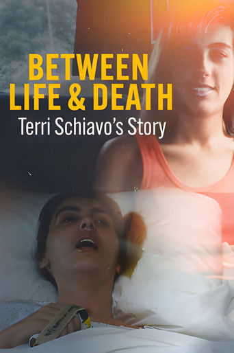 Between Life & Death: Terri Schiavo's Story Poster