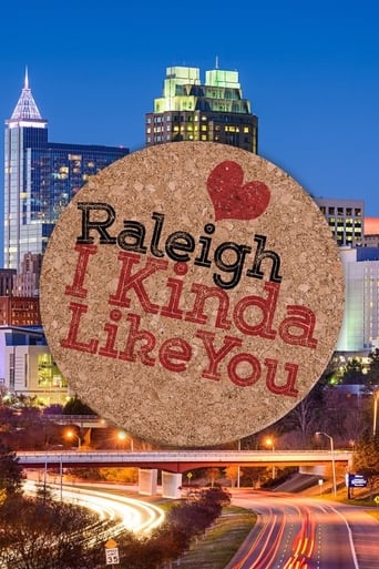 Raleigh, I Kinda Like You Poster