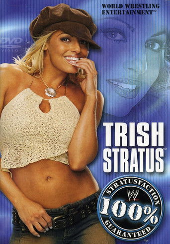 Trish Stratus: 100% Stratusfaction Poster