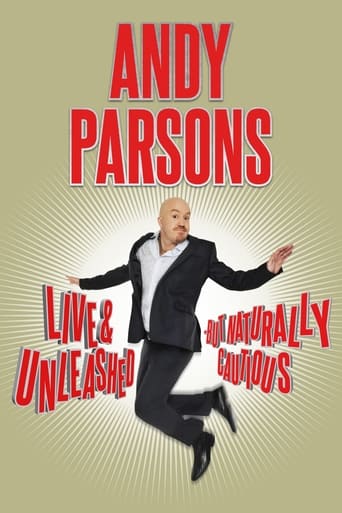 Andy Parsons: Live and Unleashed But Naturally Cautious Poster