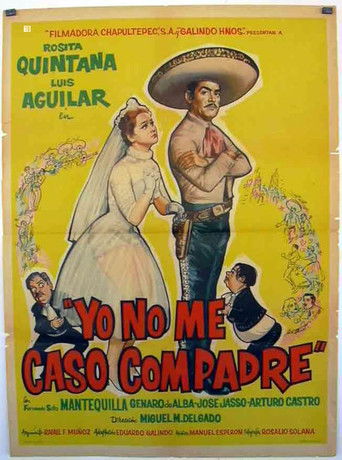Yo no me caso compadre Poster