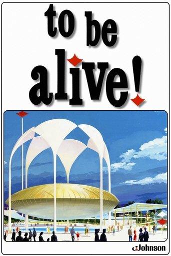 To Be Alive! Poster