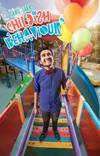 Sahil Shah's: Childish Behaviour Poster