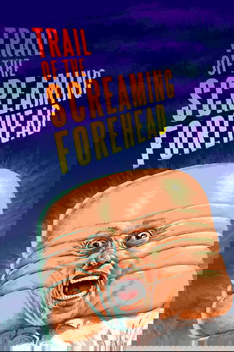 Trail of the Screaming Forehead Poster
