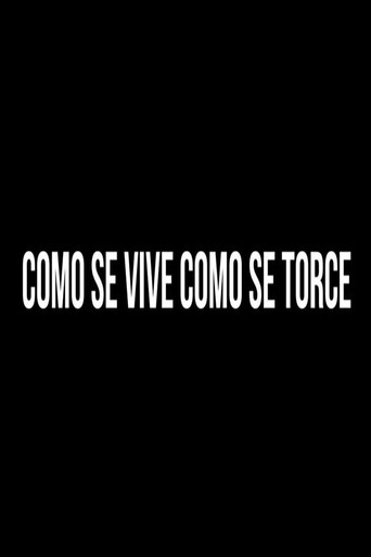 Como se Vive, Como se Torce Poster