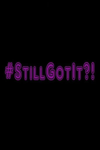 #StillGotIt?! Poster