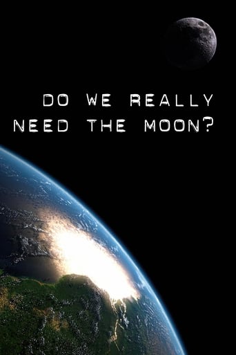 Do We Really Need the Moon? Poster