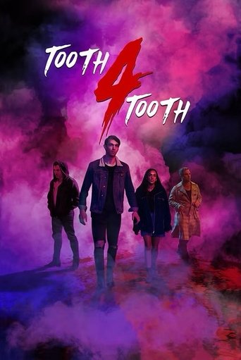 Tooth 4 Tooth Poster