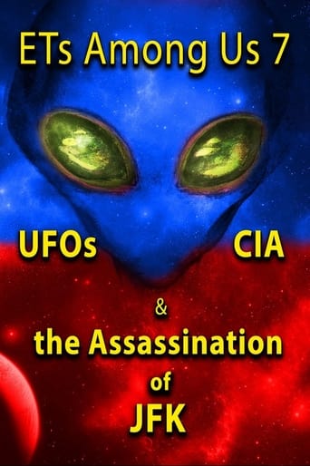 ETs Among Us 7: UFOs, CIA & the Assassination of JFK Poster