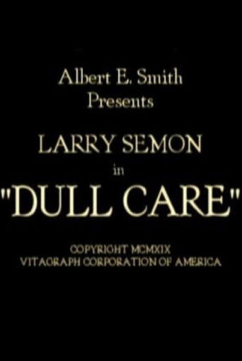 Dull Care Poster