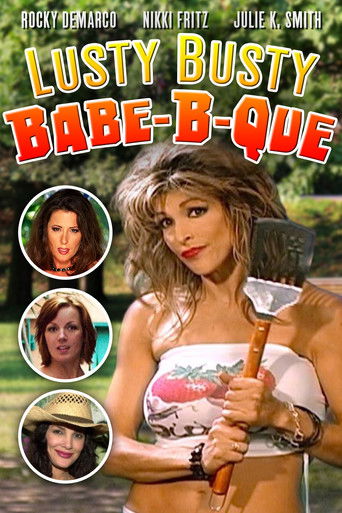 The Lusty Busty Babe-A-Que Poster