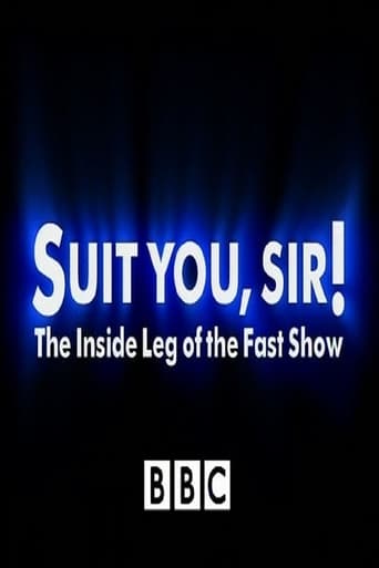 Suit You Sir! The Inside Leg Of The Fast Show Poster