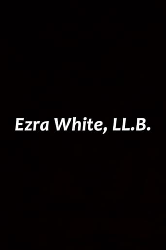 Ezra White, LL.B. Poster