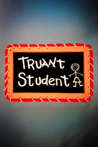 Truant Student Poster