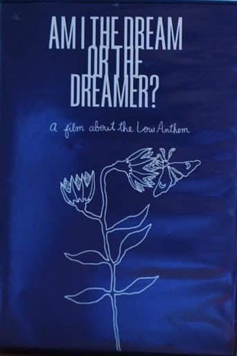Am I The Dream or The Dreamer? : A Film About The Low Anthem Poster