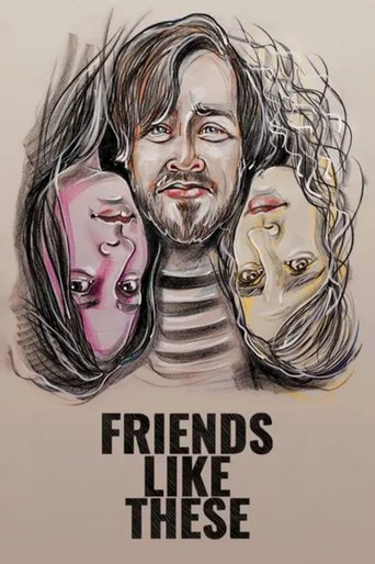 Friends Like These Poster