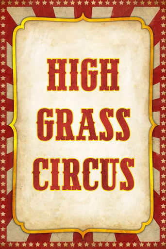 High Grass Circus Poster
