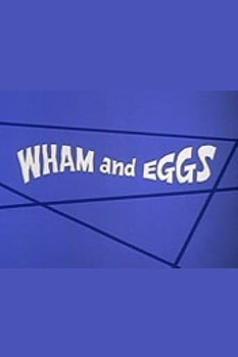 Wham and Eggs Poster