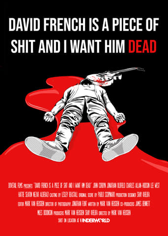 David French Is a Piece of Shit and I Want Him Dead Poster