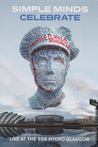 Simple Minds: Celebrate - Live at the SSE Hydro, Glasgow Poster