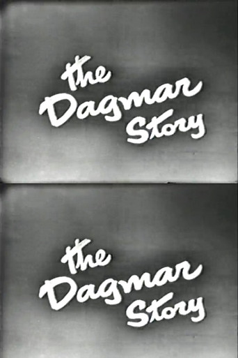 The Dagmar Story