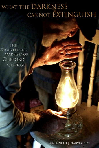 What the Darkness Cannot Extinguish: The Storytelling Madness of Clifford George Poster