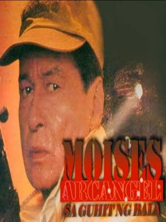 Moises Arcanhel: Sa Guhit Ng Bala Poster