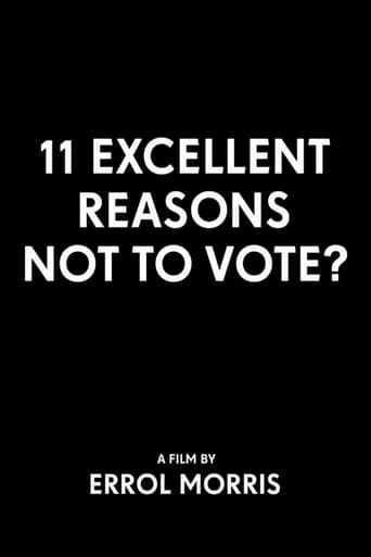 11 Excellent Reasons Not to Vote? Poster