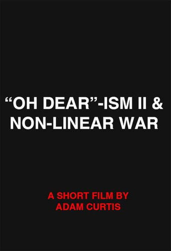 "Oh Dear"-ism II & Non-Linear War Poster