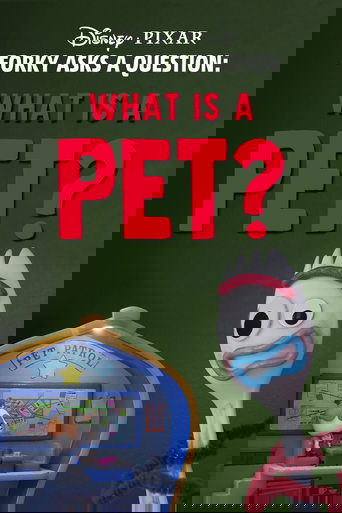 Forky Asks a Question: What Is a Pet? Poster