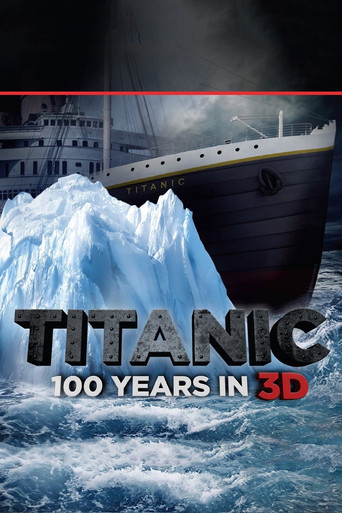Titanic: 100 Years in 3D Poster