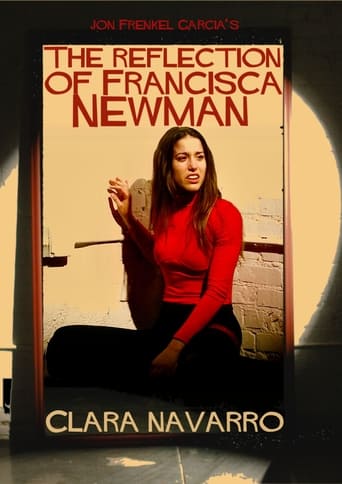 The Reflection Of Francisca Newman Poster