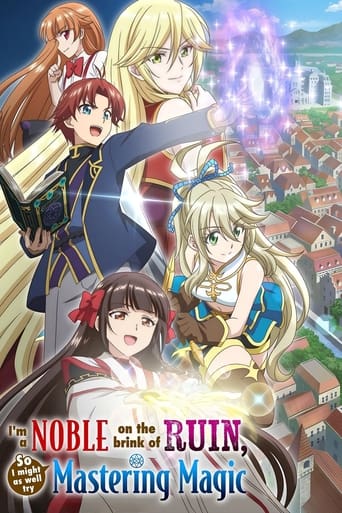 I'm a Noble on the Brink of Ruin, So I Might as Well Try Mastering Magic Poster