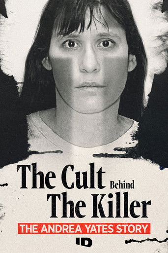 The Cult Behind the Killer: The Andrea Yates Story Poster
