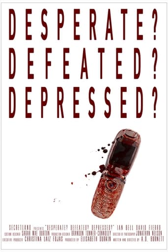 Desperate? Defeated? Depressed? Poster