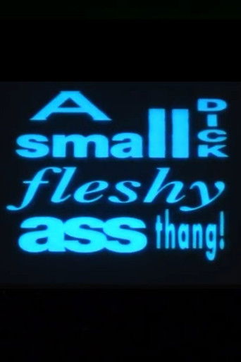 A Small Dick Fleshy Ass Thang! Poster