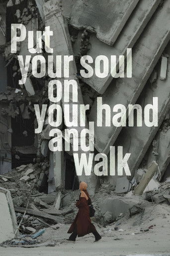 Put Your Soul on Your Hand and Walk