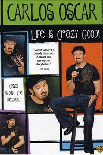 Carlos Oscar: Life is Crazy Good Poster
