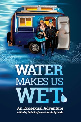 Water Makes Us Wet: An Ecosexual Adventure Poster